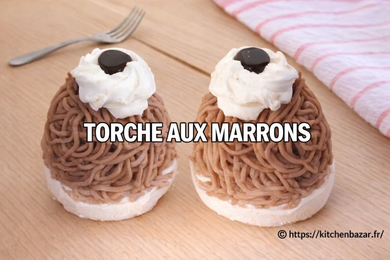 Recette de la Torche aux Marrons