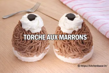 Recette de la Torche aux Marrons